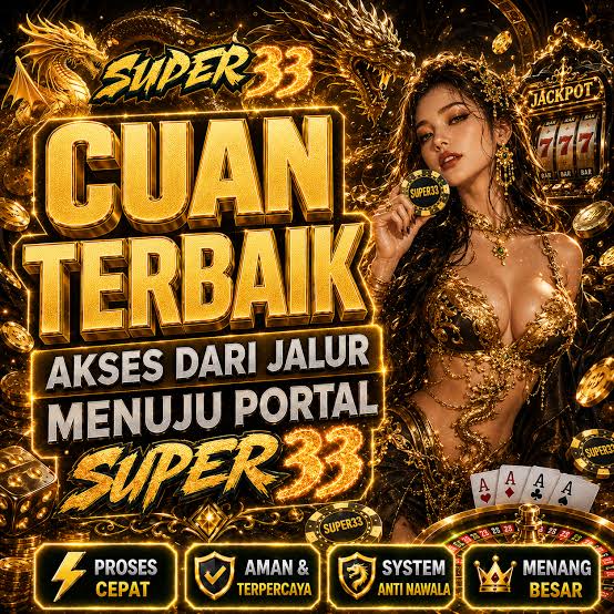 SUPER33 - SUPER33 Platform Slot Online dengan Pengalaman Bermain Terbaik